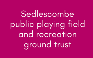 Sedlescombe public playing field and recreation ground trust